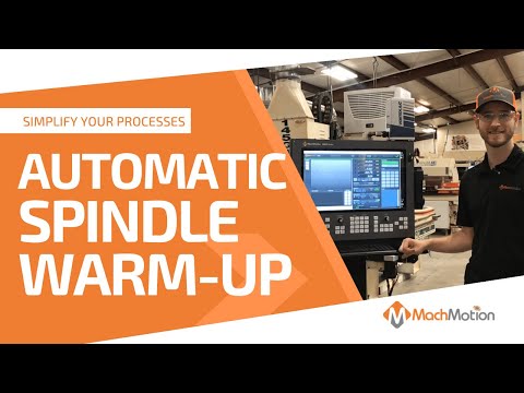 Automatic CNC Spindle Warm Up - Simplify Your CNC Processes