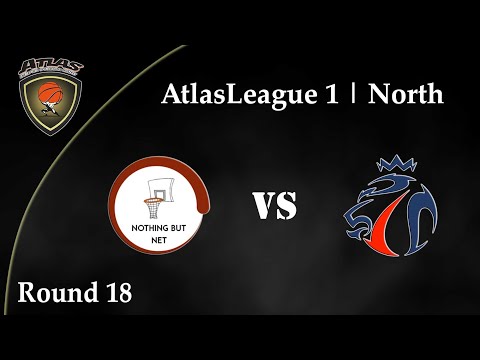Atlasbasket_League 1 - Round 18 - NOTHING BUT NET vs CHAVALIERS 55-61