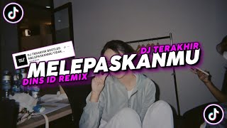 Download lagu DJ TERAKHIR ( BOOTLEG ) MELEPASKANMU TIDAK MUDAH BAGIKU STYLE DINS ID REMIX Feat BFRX mp3 Download lagu DJ TERAKHIR ( BOOTLEG ) MELEPASKANMU TIDAK MUDAH BAGIKU STYLE DINS ID REMIX Feat BFRX mp3
