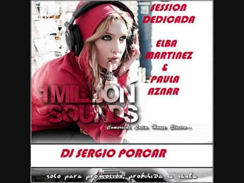 12.Dj Sergio Porcar Especial Session Dedicada A Elba Martinez & Paula Aznar 2012