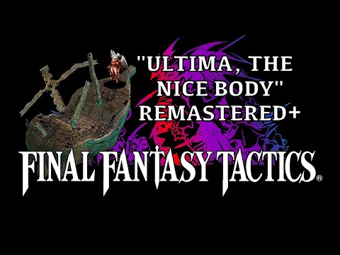 Final Fantasy Tactics OST - Ultima, the Nice Body - REMASTERED +