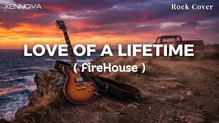 Download lagu Love of a Lifetime – FireHouse | Emotional Rock Cover by Xennova mp3