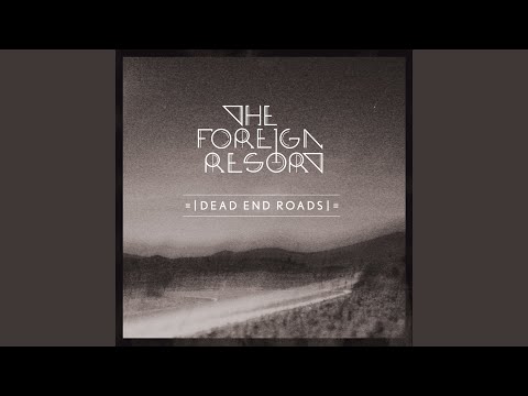 Dead End Roads (Edit)