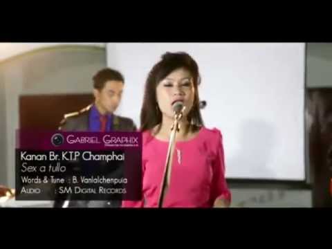 Kanan Br. KTP Champhai - Sex a tul lo (Official) | Felfeli Hmar