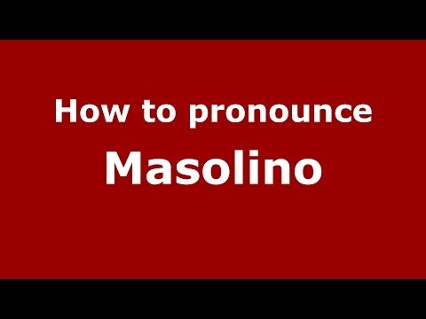 How to pronounce Masolino (Italian/Italy) - PronounceNames.com