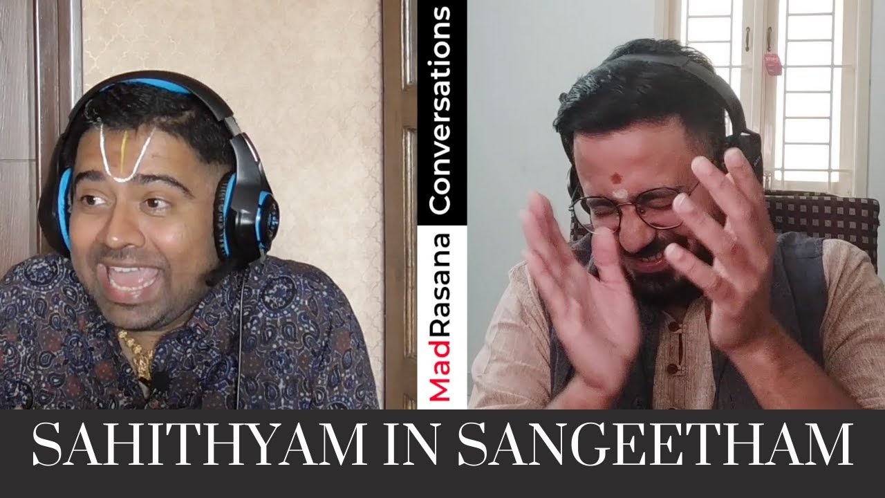 Dushyanth Sridhar and Bharat Sundar | Sahithyam in Sangeetham | MadRasana Conversations | Episode 01