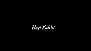 Phir Mulaqat Hogi Kabhi💔New Black screen status