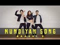 Mundiyan   Baaghi 2  | LiveToDance with Sonali Ft on Dance ki hot duniya.