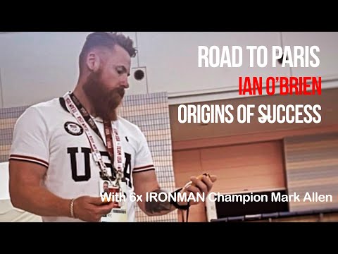 Road to Paris: Ian O'Brien Origins of Success
