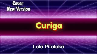 Download lagu Curiga _ Lola Pitaloka _ Cover _ New Version mp3