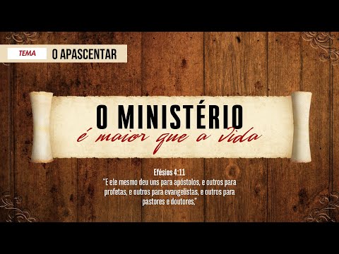 O Ministério – O Apascentar – 06/10/2025