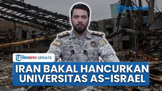 IRGC Balas Dendam, Targetkan Kampus-kampus AS & Israel seusai 2 Universitas di Iran Dibom