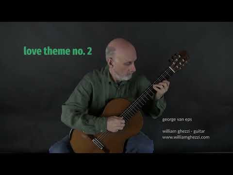 Love Theme No. 2 by George Van Eps - @WilliamGhezzi  Guitar