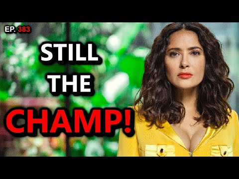 Ep. 383 - Is Salma Hayek the ultimate beauty and talent? 🧐