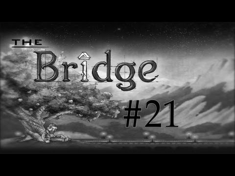 The Bridge - Walkthrough - Part 21 - The Bend (PC) [HD]