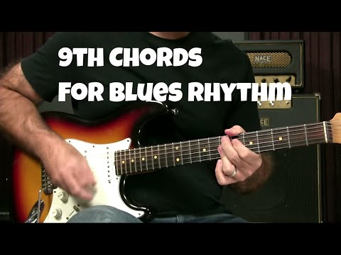 Blues Guitar Lesson - 9th Chords For Blues Rhythm Playing