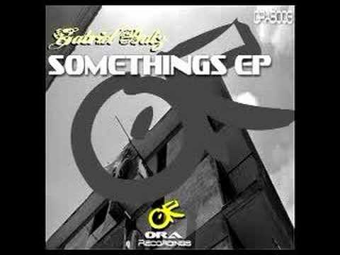 ORAB003 - Gabriel Batz - Somethings EP