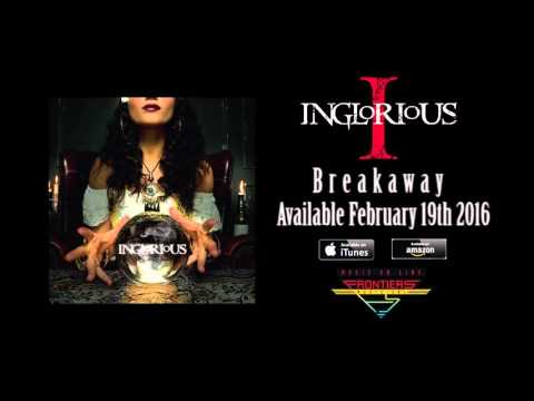 Inglorious - Breakaway (Official Audio)