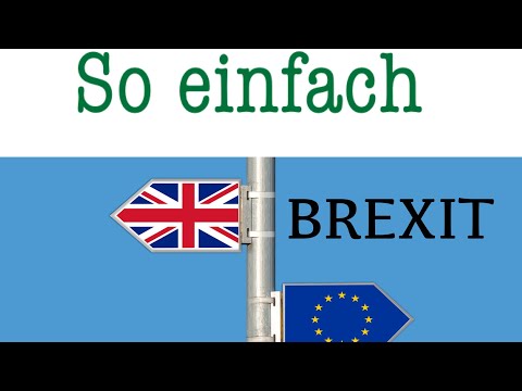 Der BREXIT leicht erklärt (ausführlich)| So einfach ERKLÄRT