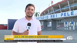 CRB e ASA decidem o Alagoano pela 5ª vez seguida - 23/02/2026