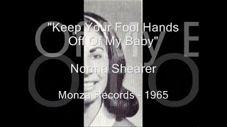 Norma Shearer-"Keep Your Fool Hands Off Of My Baby"