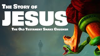 The Story of the Snake Crusher in the Old Testament