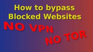 How to bypass Blocked Websites/Web filters by School,Government, etc (NO VPN, NO TOR)