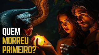 QUEM MORREU Primeiro? A Verdade Oculta Sobre Adão e Eva!