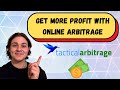 Tactical Arbitrage Tips & Tricks - Increasing Profit for Amazon Online Arbitrage Tactical Arbitrage Tips & Tricks - Increasing Profit for Amazon Online Arbitrage