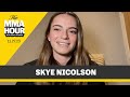 Skye Nicolson Calls Out ‘Flat-Footed’ Amanda Serrano: I’ll Make Her Look Silly | The MMA Hour