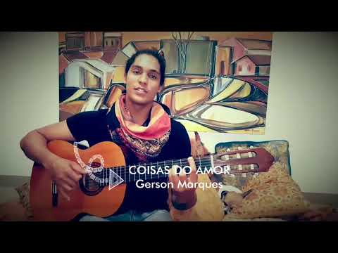Coisas Do Amor - Gerson Marques