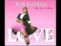 Kim Burrell - Let's Make it to Love (The Love ...