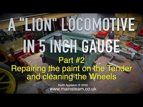 A "LION" LOCOMOTIVE IN 5 INCH GAUGE - PART #2
