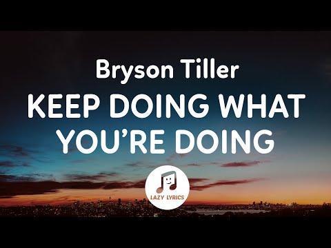 Bryson Tiller - Keep Doing What You're Doing (Lyrics) Anniversary album