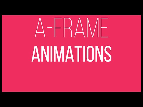 A Frame WebVR Tutorial 5 Animations