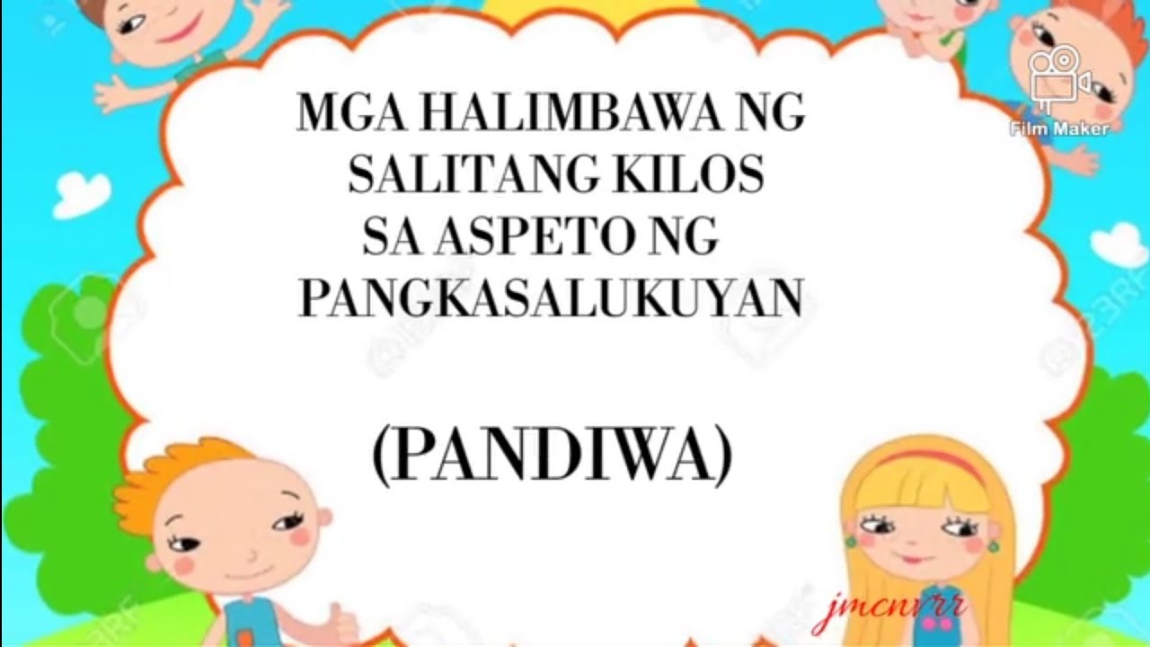 20 HALIMBAWA NG MGA SALITANG KILOS SA ASPETO NG PANDIWANG PANGKASALUKUYAN (Teacher Maica)