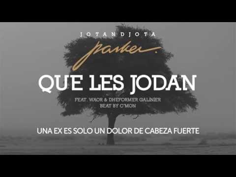 Jotandjota - Que Les Jodan (Feat. Waor & Dheformer Galinier)