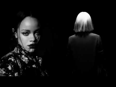 Sia & Rihanna - With Me
