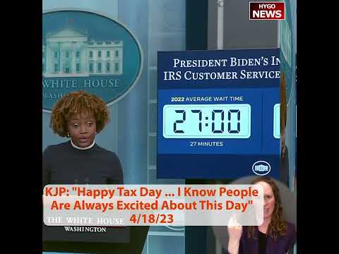 Karine Jean-Pierre: 'Happy Tax Day ... I Know People Are Always Excited About This Day.'