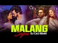 Malang Sajna (Remix) DJ CAS | Sachet Tandon, Parampara Tandon | Love Song Remix 2023 |