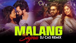 Download lagu Malang Sajna (Remix) DJ CAS | Sachet Tandon, Parampara Tandon | Love Song Remix 2023 | mp3