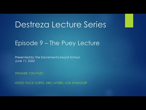 Destreza Lecture Series: Episode 9 - The Puey Lecture