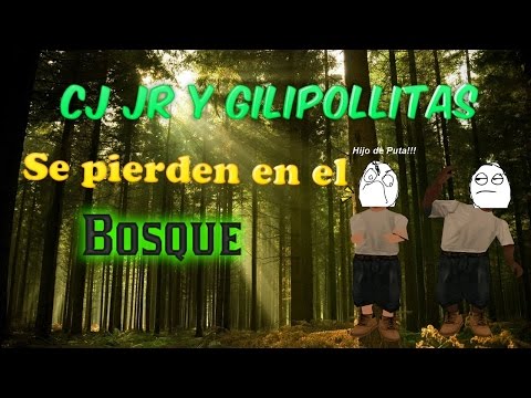 CJ Jr y Gilipollitas se Pierden el el Bosque GTA San Andreas Loquendo