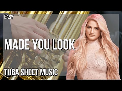 Tuba Sheet Music: How to play Made You Look by Meghan Trainor