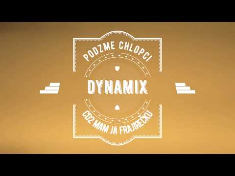 DYNAMIX - Podzme Chlopci (CD2 Mam Ja Frajirečku)