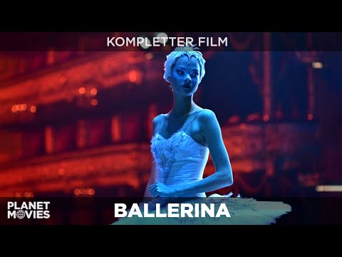 Ballerina | visuell imponierender Film mit beeindruckenden Tanzszenen | ganzer Film in HD