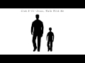 Club 8 -01- Jesus, Walk With Me