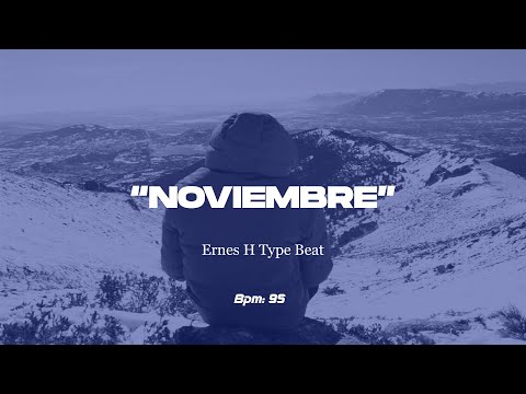 [FREE] Ernes H Type Beat - "Noviembre" | Base de Rap Sad | (Prod.JozeBeatz)
