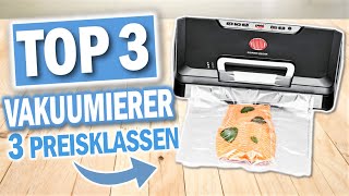 Die besten VAKUUMIERGERÄTE 2025 | 3 Preisklassen