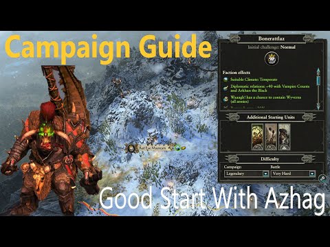 Good Start With Azhag - Campaign Guide - Mortal Empires - Warhammer 2